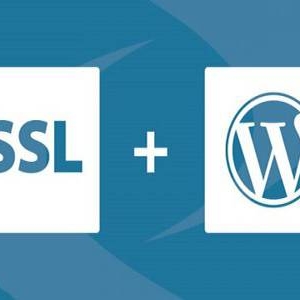 WordPress网站配置HTTPS，安装SSL证书教程